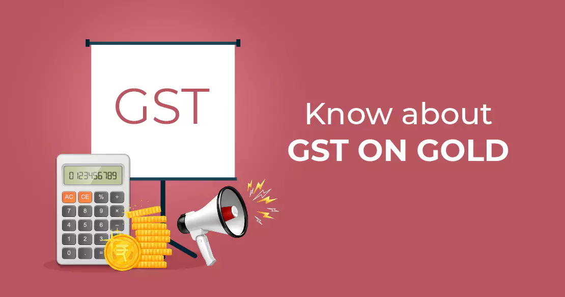 What Is The Rate Of GST On Gold In India?